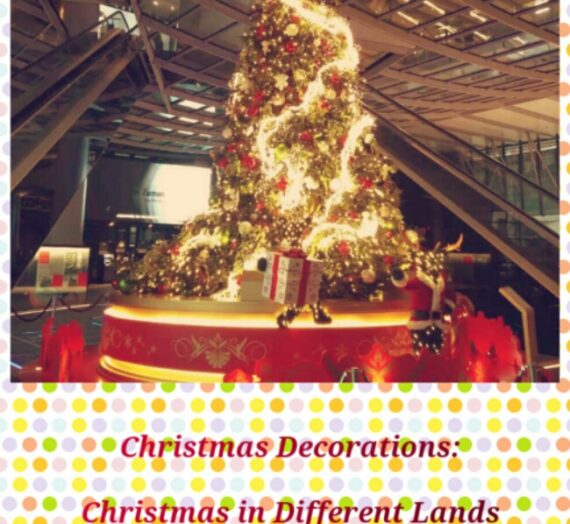Christmas Decorations Around the World {Christmas in Different Lands}