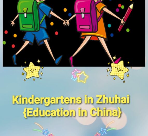 Kindergartens in Zhuhai {Education in China}