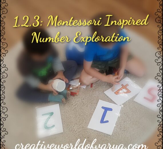1,2,3: Montessori Inspired Number Exploration